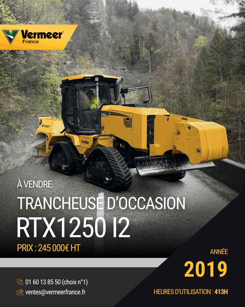 Visuel Vermeer France d’une trancheuse RTX1250 I2 d’occasion jaune sur chenilles, en action sur une route de montagne, avec le texte : “À vendre – Trancheuse d’occasion RTX1250 I2, prix 245 000 € HT, année 2019, 413 h, contact Vermeer France (téléphone et email)”