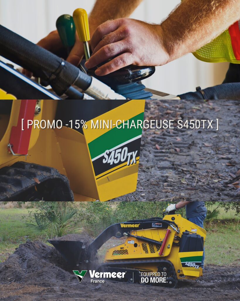 Montage photo d’une mini-chargeuse sur chenilles Vermeer S450TX en action (détails de commande et vue de la machine au travail), avec le texte « PROMO -15% MINI-CHARGEUSE S450TX » et les logos Vermeer France, Equipped to Do More.
